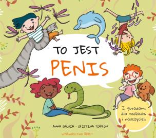 To jest penis. Autor: Anna Salvia, Cristina Torrón. Multiszop.pl Okładka książki To jest penis
