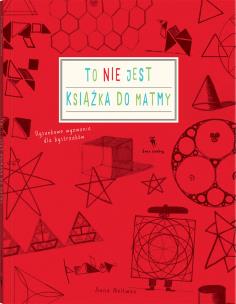 Okładka książki To nie jest książka do matmy (wyd. 2024)