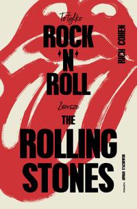 Okładka książki To tylko rock’n’roll (Zawsze The Rolling Stones) wyd.2