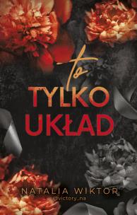 To tylko układ. Autor: Natalia Wiktor. Multiszop.pl Okładka książki To tylko układ