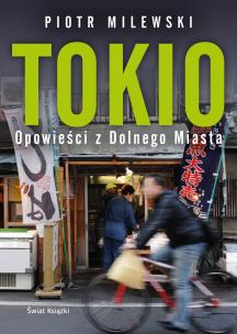 Okładka książki Tokio. Opowieści z Dolnego Miasta
