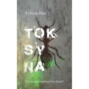 Toksyna. Autor: Bies Sylwia. Multiszop.pl Okładka książki Toksyna