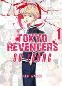 Tokyo Revengers So young. Tom 1. Autor: Ken Wakui. Multiszop.pl Okładka książki Tokyo Revengers So young. Tom 1