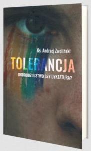 Tolerancja. Autor: Andrzej Zwoliński. Multiszop.pl Okładka książki Tolerancja