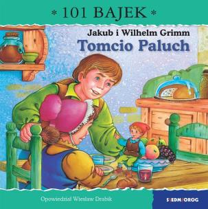 Tomcio Paluch. 101 bajek. Autor: Drabik Wiesław. Multiszop.pl Okładka książki Tomcio Paluch. 101 bajek