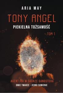 Okładka książki Tony Angel. Piekielna tożsamość