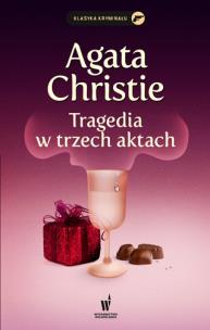 Tragedia w trzech aktach. Autor: Agatha Christie. Multiszop.pl Okładka książki Tragedia w trzech aktach