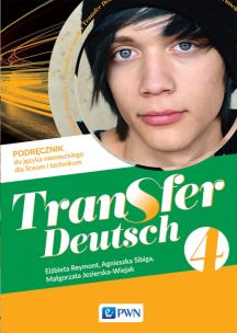 Transfer Deutsch 4 Podręcznik. Autor: Agnieszka Sibiga   Elżbieta Reymont   Małgorzata. Multiszop.pl Okładka książki Transfer Deutsch 4 Podręcznik