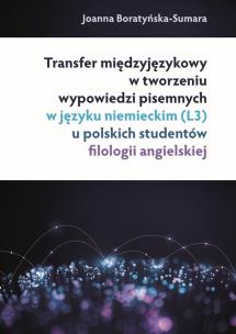 Okładka książki Transfer międzyjęzykowy w tworzeniu wypowiedzi pisemnych w języku niemieckim (L3) u polskich studentów