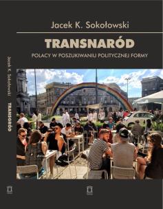 Transnaród. Autor: Sokołowski Jacek K.. Multiszop.pl Okładka książki Transnaród