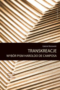 Okładka książki Transreakcje. Wybór pism Haroldo de Camposa