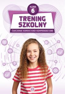 Trening szkolny. Ćw. korekcyjno-kompensacyjne SP 6. Autor:   Praca zbiorowa. Multiszop.pl Okładka książki Trening szkolny. Ćw. korekcyjno-kompensacyjne SP 6