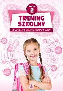 Trening szkolny Ćwiczenia korekcyjno-kompensacyjne klasa 2. Autor:   Praca zbiorowa. Multiszop.pl Okładka książki Trening szkolny Ćwiczenia korekcyjno-kompensacyjne klasa 2
