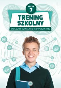 Trening szkolny Ćwiczenia korekcyjno-kompensacyjne klasa 7. Autor: Opracowanie zbiorowe. Multiszop.pl Okładka książki Trening szkolny Ćwiczenia korekcyjno-kompensacyjne klasa 7