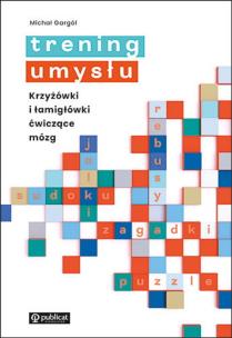 Trening umysłu. Autor: Michał Gargól. Multiszop.pl Okładka książki Trening umysłu