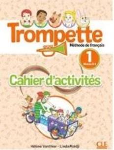 Trompette 1 ćwiczenia. Autor: Vanthier Helene. Multiszop.pl Okładka książki Trompette 1 ćwiczenia