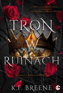Tron w ruinach. Autor: K.F. Breene. Multiszop.pl Okładka książki Tron w ruinach