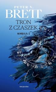 Tron z czaszek. Księga 2. Autor: Peter V. Brett. Multiszop.pl Okładka książki Tron z czaszek. Księga 2