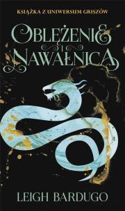 Trylogia Griszów T.2 Oblężenie i nawałnica. Autor: Bardugo Leigh. Multiszop.pl Okładka książki Trylogia Griszów T.2 Oblężenie i nawałnica