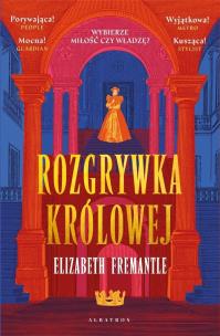 Okładka książki Trylogia Tudorów T.1 Rozgrywka królowej
