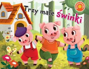 Okładka książki Trzy małe świnki. Rozkładanki