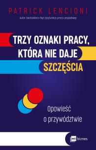 Okładka książki Trzy oznaki pracy, która nie daje szczęścia
