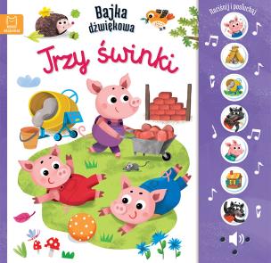 Trzy świnki. Naciśnij i posłuchaj! Bajka dźwiękowa. Autor: Basiejko Monika. Multiszop.pl Okładka książki Trzy świnki. Naciśnij i posłuchaj! Bajka dźwiękowa