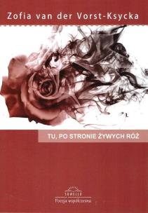 Okładka książki Tu, po stronie żywych róż