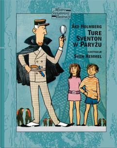Ture Sventon w Paryżu. Autor: Ake Holmberg. Multiszop.pl Okładka książki Ture Sventon w Paryżu