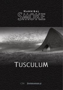 Tusculum. Autor: Smoke Hannibal. Multiszop.pl Okładka książki Tusculum