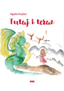 Okładka książki Tutaj i teraz