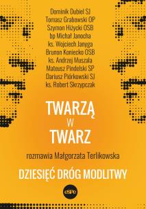 Twarzą w twarz. Autor: Terlikowska Małgorzata. Multiszop.pl Okładka książki Twarzą w twarz
