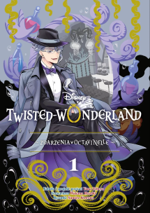 Okładka książki Twisted-Wonderland. Zdarzenia w Octavinelle. Tom 1