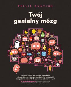 Twój genialny mózg. Autor: PHILIP BUNTING. Multiszop.pl Okładka książki Twój genialny mózg
