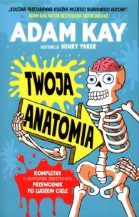 Twoja anatomia. Autor: Adam Kay. Multiszop.pl Okładka książki Twoja anatomia