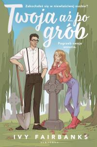 Okładka książki Twoja aż po grób