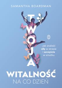 Okładka książki Twoja witalność na co dzień