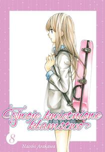 Okładka książki Twoje kwietniowe kłamstwo. Tom 8