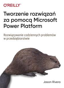 Okładka książki Tworzenie rozwiązań za pomocą Microsoft Power Platform