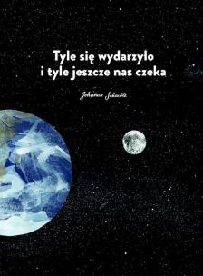 Tyle się wydarzyło i tyle jeszcze nas czeka. Autor: Johanna Schaible. Multiszop.pl Okładka książki Tyle się wydarzyło i tyle jeszcze nas czeka