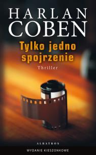 Tylko jedno spojrzenie (wydanie pocketowe). Autor: Harlan Coben. Multiszop.pl Okładka książki Tylko jedno spojrzenie (wydanie pocketowe)