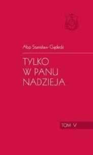 Okładka książki Tylko w Panu nadzieja t.5