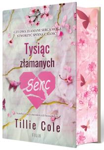 Tysiąc złamanych serc. Autor: Cole Tillie. Multiszop.pl Okładka książki Tysiąc złamanych serc