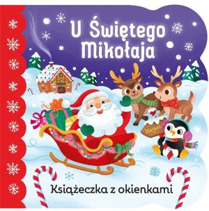 U Świętego Mikołaja. Książeczka z okienkami. Autor: Holly Berry-Byrd. Multiszop.pl Okładka książki U Świętego Mikołaja. Książeczka z okienkami