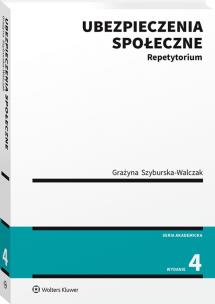 Ubezpieczenia społeczne. Repetytorium. Autor: Szyburska-Walczak Grażyna. Multiszop.pl Okładka książki Ubezpieczenia społeczne. Repetytorium