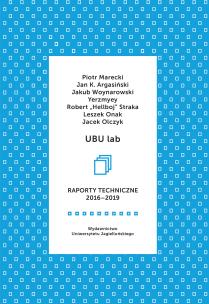 UBU lab. Raporty techniczne 2016-2024. Autor: Opracowanie zbiorowe. Multiszop.pl Okładka książki UBU lab. Raporty techniczne 2016-2024
