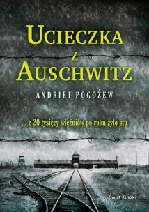 Ucieczka z Auschwitz pocket. Autor: Pogożew Andriej. Multiszop.pl Okładka książki Ucieczka z Auschwitz pocket