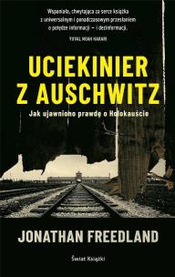 Uciekinier z Auschwitz. Autor: Freedland Jonathan. Multiszop.pl Okładka książki Uciekinier z Auschwitz