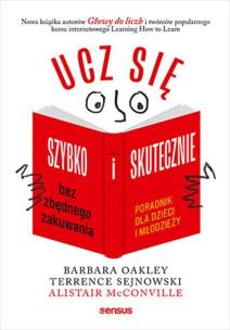 Okładka książki Ucz się szybko i skutecznie bez zbędnego zakuwania. Poradnik dla dzieci i młodzieży