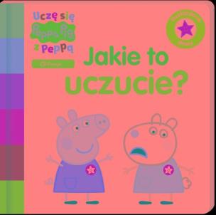 Uczę się z Peppą. Peppa Pig. Jakie to uczucie?. Autor:   Praca zbiorowa. Multiszop.pl Okładka książki Uczę się z Peppą. Peppa Pig. Jakie to uczucie?